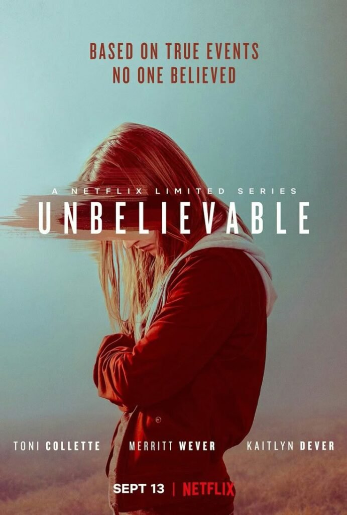 the poster for the new netflix limited series unbelievable 