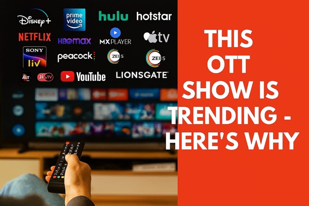 This OTT Show is Trending – Here’s Why