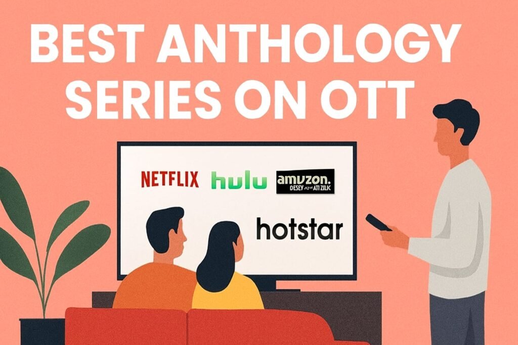 Best anthology series on OTT