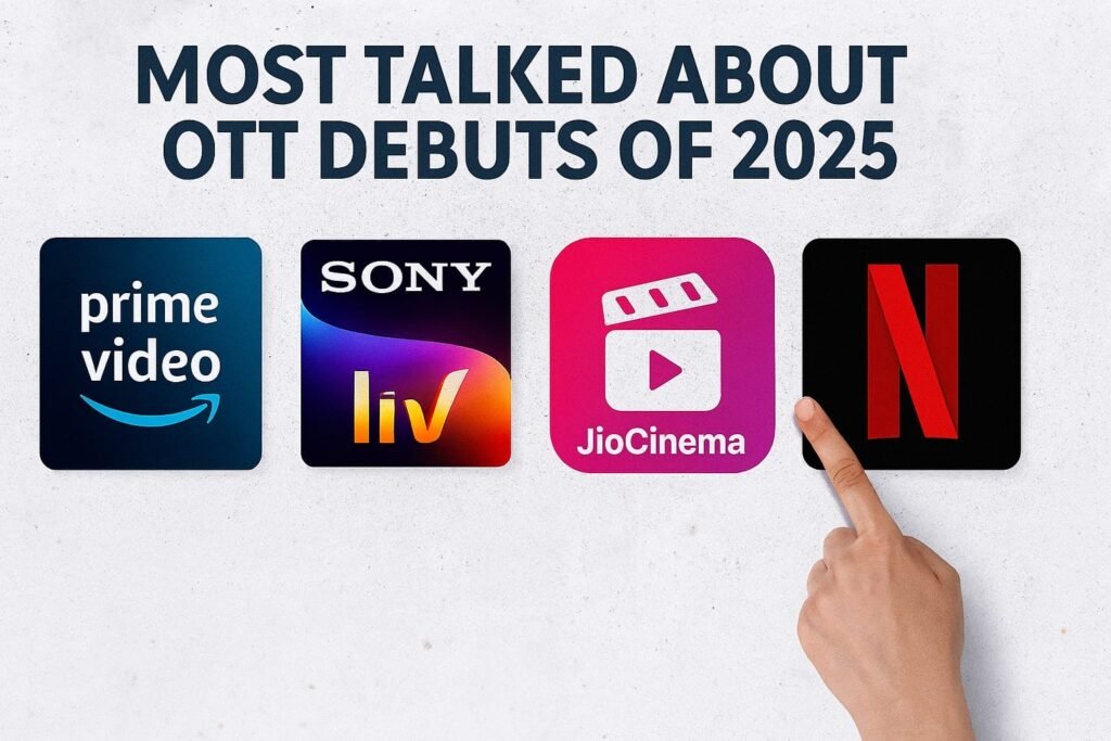 Most Talked About OTT Debuts of 2025