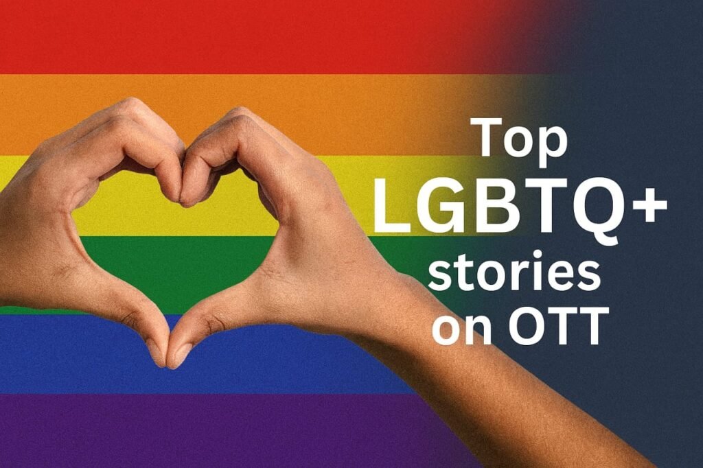 Top LGBTQ+ Stories on OTT