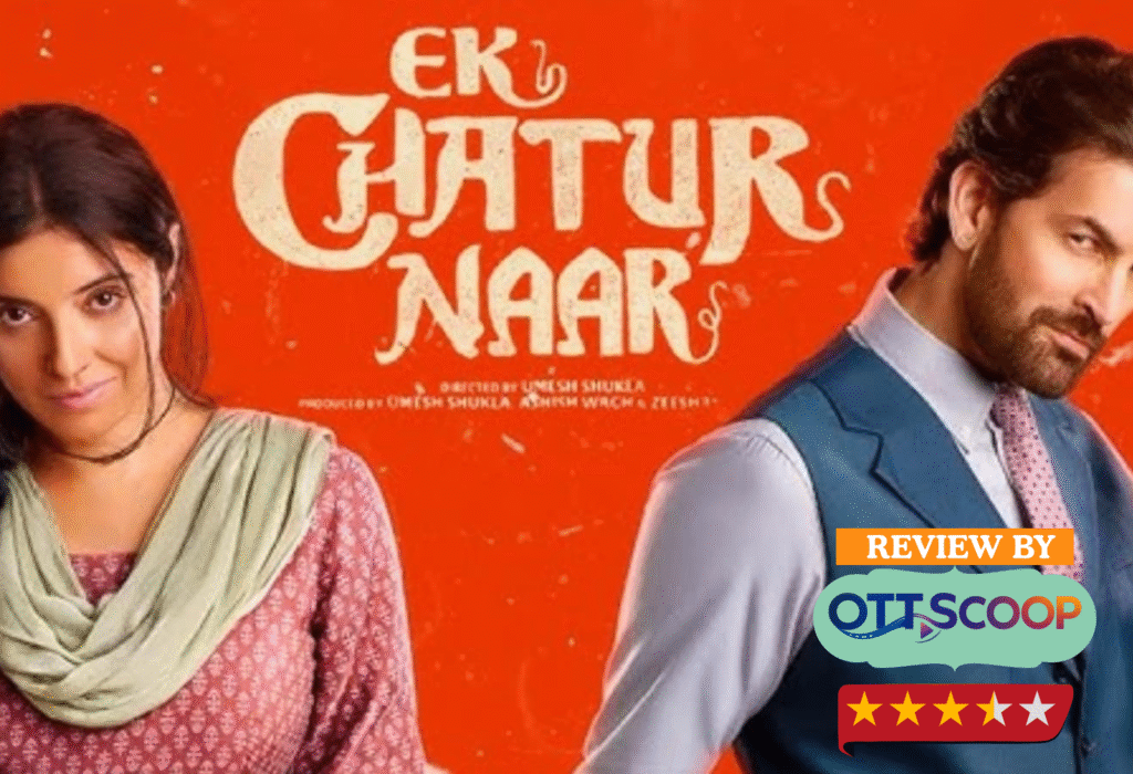 Ek Chatur Naar Trailer Review: A Bold Tale of Wit, Power, and Survival